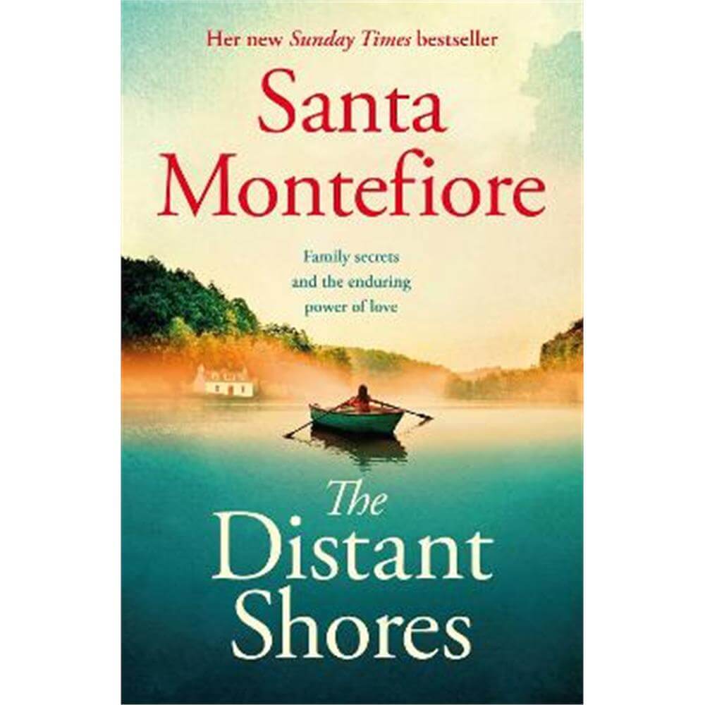 The Distant Shores: Family secrets and enduring love - the irresistible new novel from the Number One bestselling author (Paperback) - Santa Montefiore